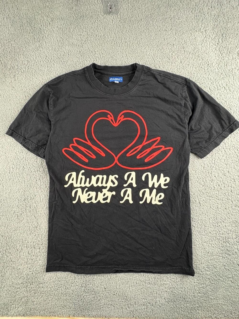 Market T-Shirt Men's Medium Black Always A We Never A Me Graphic Crew Neck